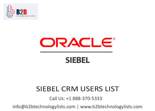 Siebel CRM Users List - B2B Technology Lists