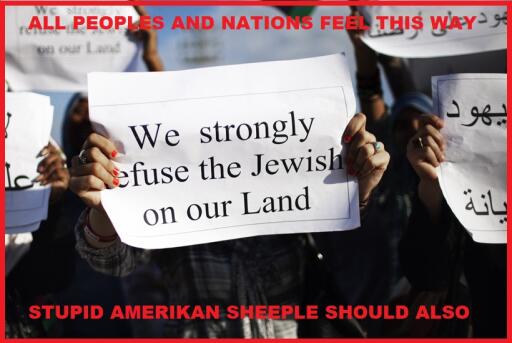 ALL PEOPLES AND NATIONS FEEL HOSTILITY AGAINST JEWS