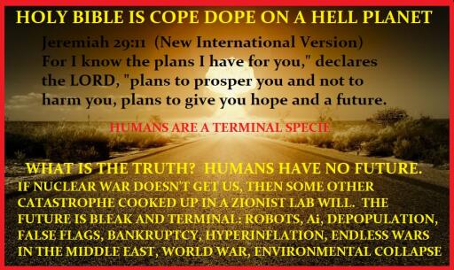 BIBLE IS COPE DOPE ON PRISON PLANET EARTH