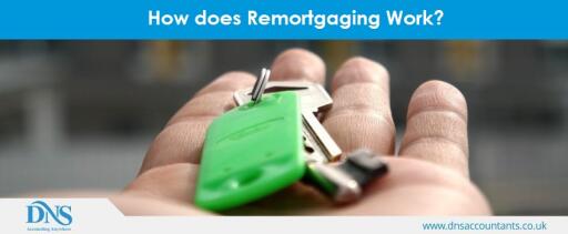 remortgaging your house