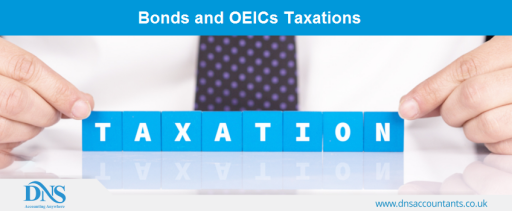 Bonds and OEICs taxations