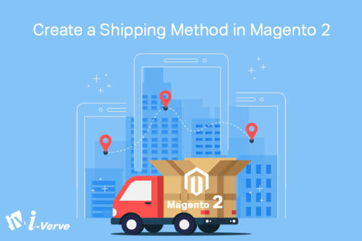 How to Create a Shipping Method in Magento 2?