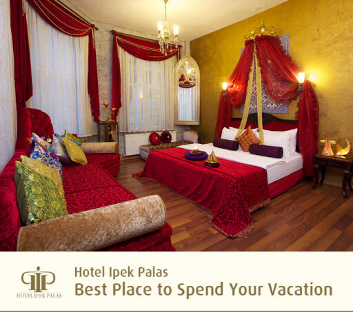 Hotel Ipek Palas – Best Place to Spend Your Vacation