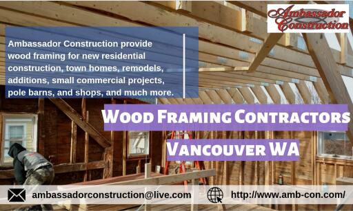 Wood Framing Contractors Vancouver WA