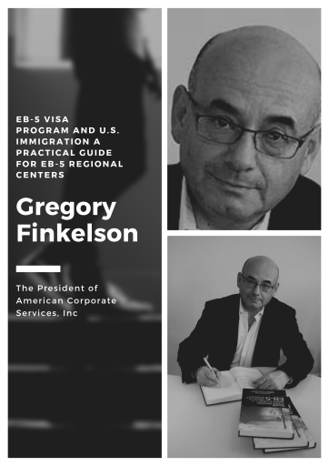 Gregory Finkelson EB 5 Visa Program and U.S. Immigration