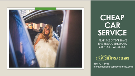 Cheap Car Service Near Me Don’t Have the Break the Bank for Your Wedding