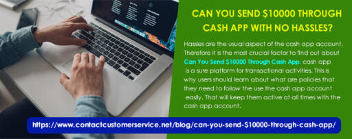 Can You Send $10000 Through Cash App with no hassles?