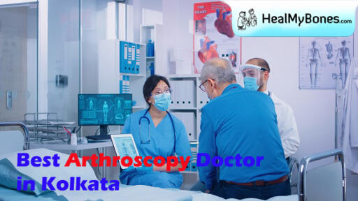 Heal My Bones: Best Arthroscopy Doctor in Kolkata