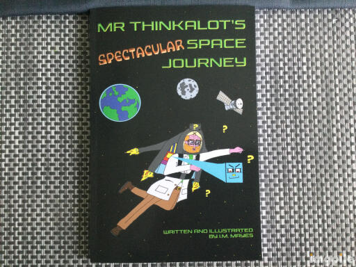 Mr Thinkalot’s Spectacular Space Journey book