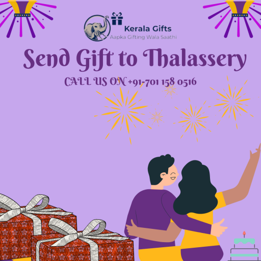 Order Gifts Online in Thalassery at Best Price from KeralaGifts.in