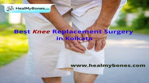Heal My Bones: Reputed Knee Replacement Doctor in Kolkata