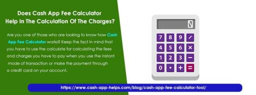 Does Cash App Fee Calculator Help In The Calculation Of The Charges?