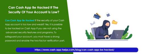 Can Cash App Be Hacked If The Security Of Your Account Is Low?