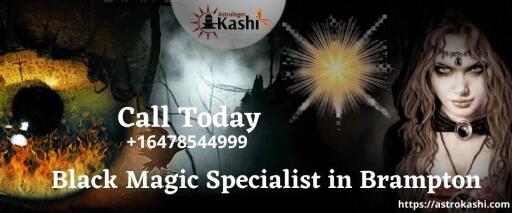 A Powerful Black Magic Specialist in Brampton Can Assist You To Get Your Love Back