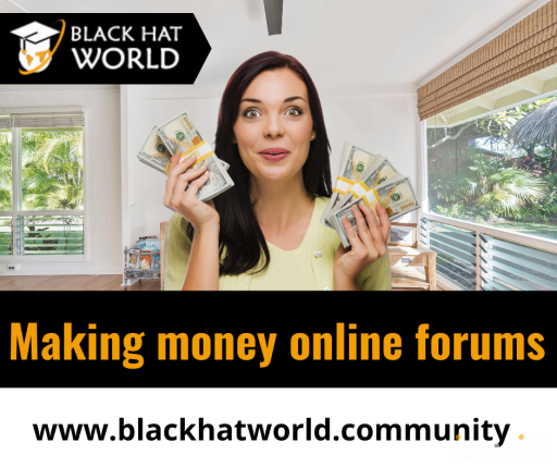 Making money online forums