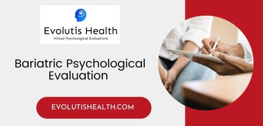 For Bariatric Psychological Evaluation | Come to Evolutis Health