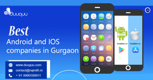 Best Android and IOS companies in gurgaon