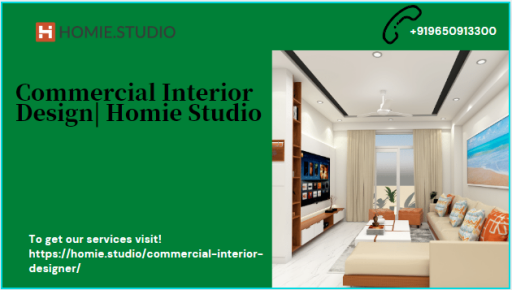Commercial Interior Design| Homie Studio
