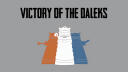 3. Victory of the Daleks
