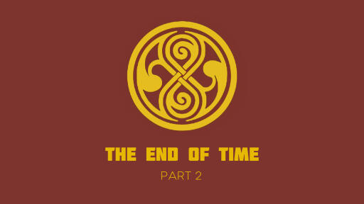 18. The End of Time Part 2