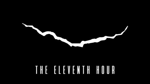 1. The Eleventh Hour