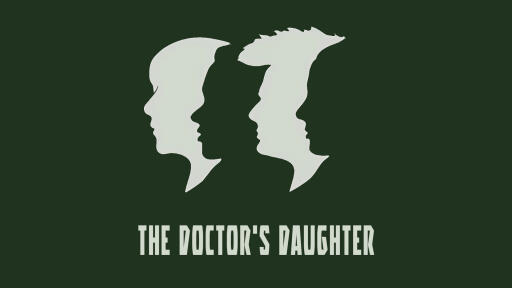6. The Doctor's Daughter