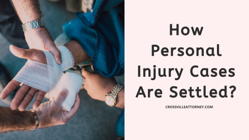 How Personal Injury Cases Are Settled