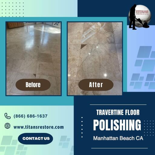 Travertine Floor Polishing Manhattan Beach CA