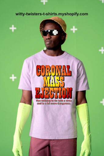 Coronal Mass Ejection - Has nothing to do with a virus and is a lot more dangerous.