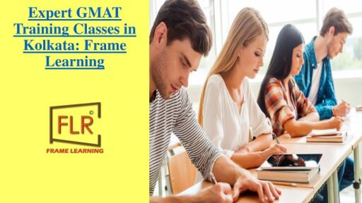 Frame Learning: Expert GMAT Exam for MBA Study in Abroad
