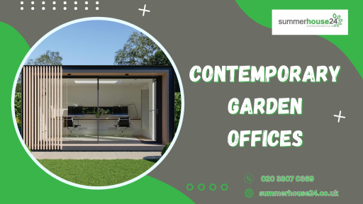 Enhance Your Workspace with Contemporary Garden Offices