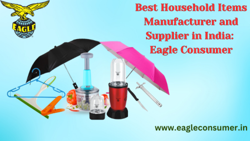 Best Household Items Supplier in India: Eagle Consumer