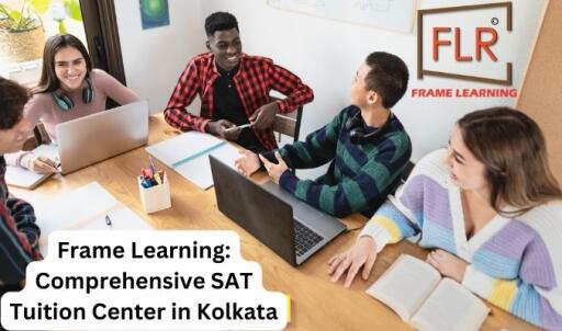 Frame Learning: Comprehensive SAT Prep Center in Kolkata