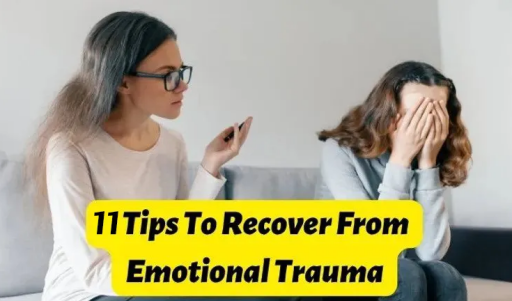 11 Tips to Recover from Emotional Trauma