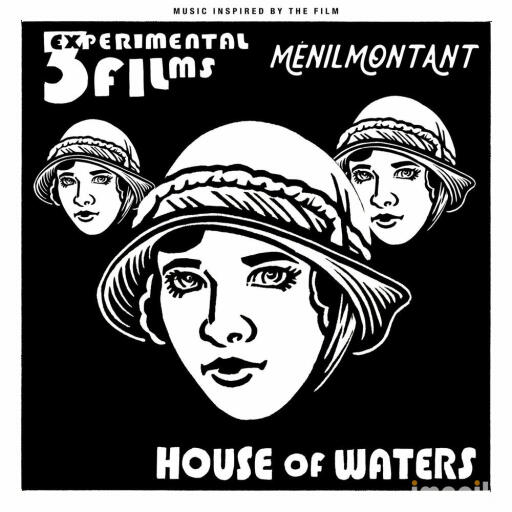 House of Waters Ménilmontant Music Inspired by the Film (2022)