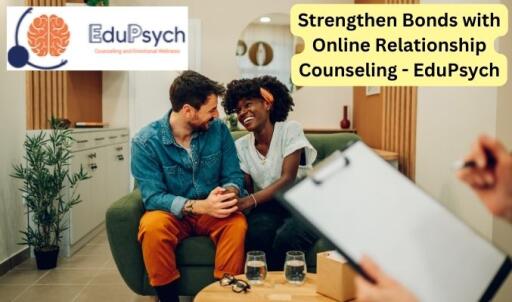 Strengthen Bonds with Online Relationship Counseling - EduPsych