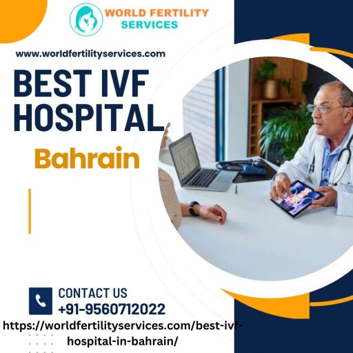 Best IVF Hospital in Bahrain - Your Path to Parenthood