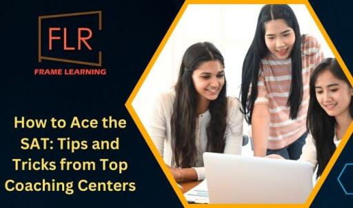 How to Ace the SAT: Tips and Tricks from Top Coaching Centers