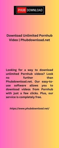 Download Unlimited Pornhub Video  Phubdownload.net