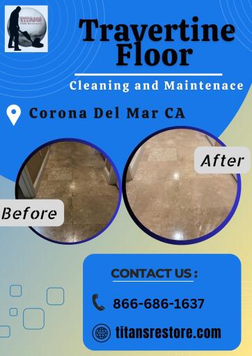 Travertine Floor Cleaning and Maintenace Corona Del Mar CA