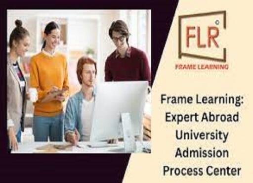 Frame Learning: Best Foreign Universities Admission Process Center Kolkata