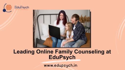 EduPsych: Top-Notch Online Family Therapy Services