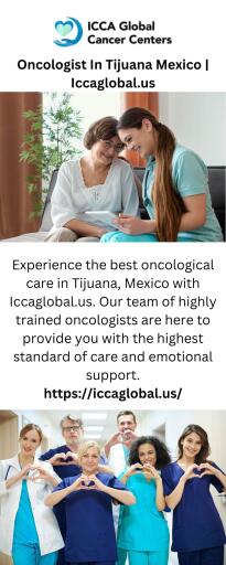 Oncologist In Tijuana Mexico  Iccaglobal.us