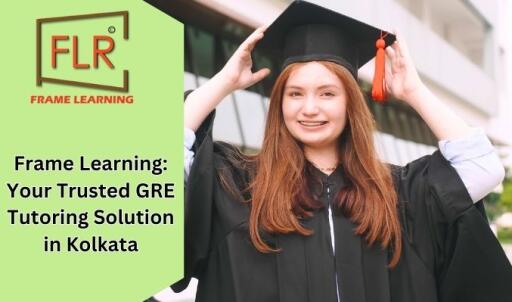 Frame Learning: GRE Coaching Center In Kolkata