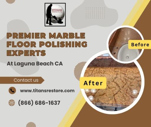 Premier Marble Floor Polishing Experts At Laguna Beach CA