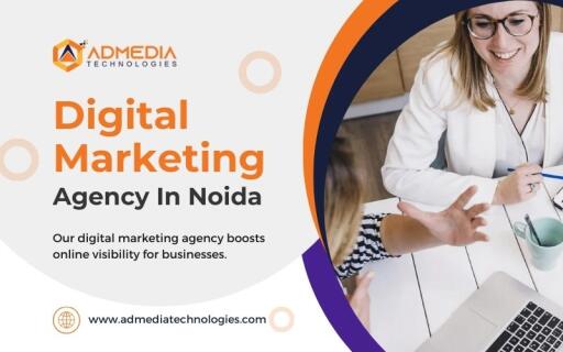 Top Digital Marketing Agency In Noida - Admedia Technologies