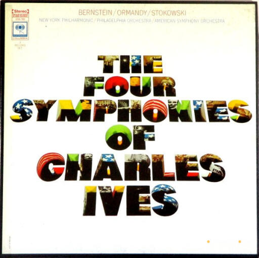 Charles Ives Bernstein, Ormandy, Stokowski, New York Philharmonic
