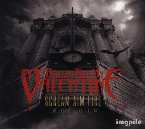 Bullet For My Valentine Scream Aim Fire (2008)