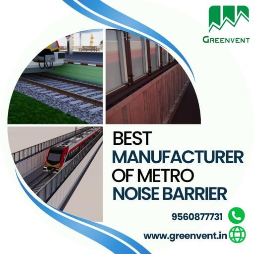 Best Manufacturer of Metro Noise Barrier