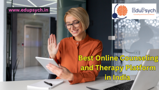 EduPsych: Most Reliable Psychological Counselling Support Services Online